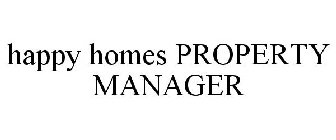 HAPPY HOMES PROPERTY MANAGER