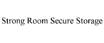 STRONG ROOM SECURE STORAGE