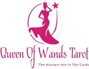 QUEEN OF WANDS TAROT THE ANSWERS ARE IN THE CARDS