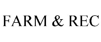 FARM & REC