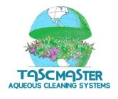 TASC MASTER AQUEOUS CLEANING SYSTEMS