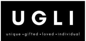 UGLI UNIQUE GIFTED LOVED INDIVIDUAL