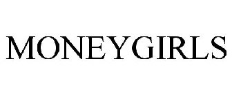 MONEYGIRLS