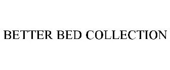 BETTER BED COLLECTION