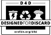 D4D DESIGNEDFORDISCARD EREFDN.ORG/D4D