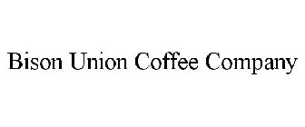BISON UNION COFFEE COMPANY
