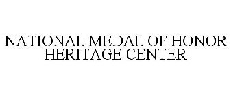 NATIONAL MEDAL OF HONOR HERITAGE CENTER