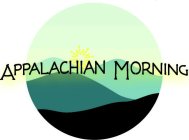 APPALACHIAN MORNING