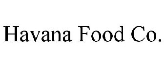 HAVANA FOOD CO.