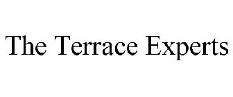 THE TERRACE EXPERTS