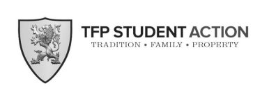 TFP STUDENT ACTION TRADITION FAMILY PROPERTY