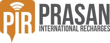 PIR PRASAN INTERNATIONAL RECHARGES