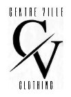 CV CENTRE VILLE CLOTHING