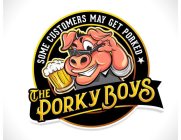 THE PORKY BOYS SOME CUSTOMERS MAY GET PORKED