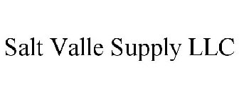 SALT VALLE SUPPLY LLC