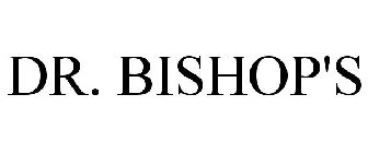 DR. BISHOP'S