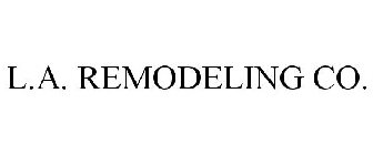 L.A. REMODELING CO.