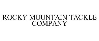 ROCKY MOUNTAIN TACKLE COMPANY