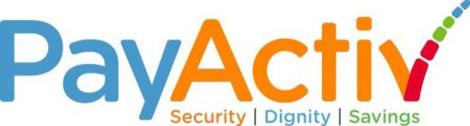 PAYACTIV SECURITY DIGNITY SAVINGS