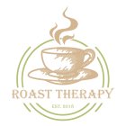 ROAST THERAPY EST. 2018