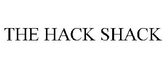 THE HACK SHACK