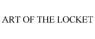ART OF THE LOCKET