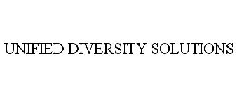 UNIFIED DIVERSITY SOLUTIONS