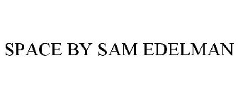 SPACE BY SAM EDELMAN