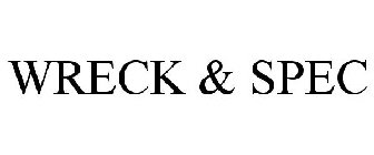 WRECK & SPEC