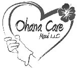OHANA CARE MAUI LLC