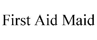 FIRST AID MAID