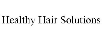 HEALTHY HAIR SOLUTIONS