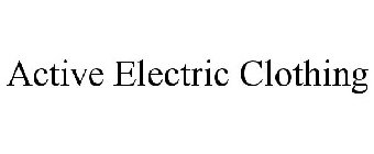 ACTIVE ELECTRIC CLOTHING