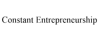 CONSTANT ENTREPRENEURSHIP