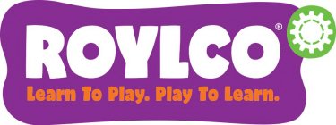 ROYLCO LEARN TO PLAY. PLAY TO LEARN.