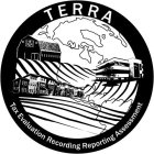 TERRA TAX EVALUATION RECORDING REPORTING ASSESSMENT ASSESSMENT