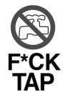 F*CK TAP