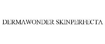 DERMAWONDER SKINPERFECTA