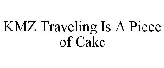 KMZ TRAVELING IS A PIECE OF CAKE