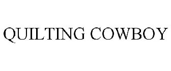 QUILTING COWBOY