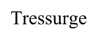TRESSURGE