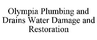 OLYMPIA PLUMBING AND DRAINS WATER DAMAGE AND RESTORATION