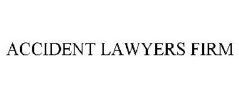 ACCIDENT LAWYERS FIRM