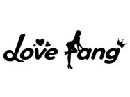LOVE FANG