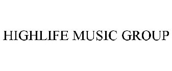 HIGHLIFE MUSIC GROUP