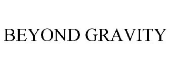 BEYOND GRAVITY