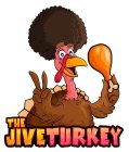 THE JIVE TURKEY