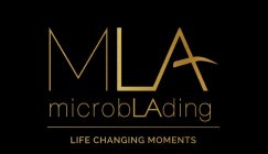MLA MICROBLADING LIFE CHANGING MOMENTS
