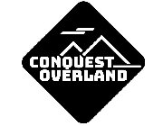 CONQUEST OVERLAND