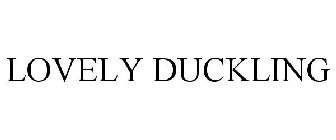 LOVELY DUCKLING